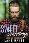 Sweet Something by Lane Hayes