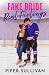 Fake Bride, Real Feelings: A Fake Marriage, Opposites-Attract, College Hockey Romance (Canadian Small Town Hockey Romances)