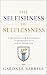 The Selfishness of Selfless...
