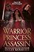 Warrior Princess Assassin (Braided Fate, #1)