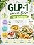 The GLP-1 Small Bites Easy ...
