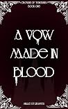 A Vow Made In Blo...