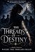 Where The Threads Begin (The Threads Of Destiny #1)