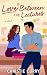 Love Between the Lectures: A Novel