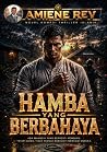 HAMBA YANG BERBAHAYA