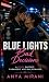 Blue Lights, Bad Decisions:...