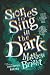 Stories To Sing In The Dark