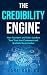 The Credibility Engine: How...