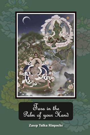 Tara in the palm of your hand: A guide to the practice of the twenty-one Taras according to the Mahasiddha Surya Gupta tradition