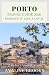 Porto Travel Guide 2026: Em...