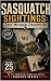 Sasquatch Sightings by Travis Korns