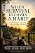 When Survival Becomes A Hab...