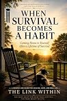 When Survival Bec...