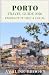 Porto Travel Guide 2026: Em...