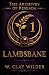 Lambsbane by W. Clay Wilder