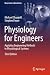 Physiology for Engineers: A...