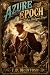 Azure Epoch: Goodbye, Halcy...