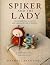 Spiker and The Lady: Wander...