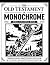 The Old Testament in Monoch...
