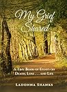 My Grief Shared: ...