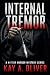 Internal Tremor (A Kutter M...