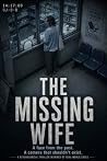 The Missing Wife:...