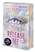 Release Me (Shatter Me: The New Republic, #2)