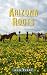 Arizona Roots: Novel of Lov...