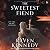 The Sweetest Fiend: A Novel (Played by the Piper)