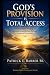 God's Provision Is Total Ac...