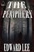 The Periphery by Edward Lee The Periphery by Edward Lee