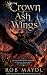 Crown of Ash and Wings: An ...