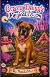 Crazy Daisy's Magical Dream