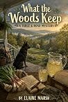 What the Woods Keep