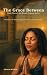 The Grace Between: Book Two...