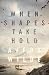 When Shapes Take Hold by Avery  Wilde
