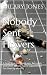 Nobody Sent Flowers by Hilary Jones