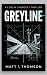 GREYLINE: A Colin Mercer Th...