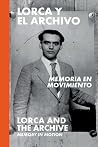 Lorca y el archiv...