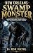 New Orleans Swamp Monster by Rob Mayol