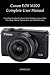 Canon EOS M200 Complete Use...