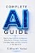 Complete AI Guide: How to U...