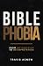 Biblephobia: From Intimidation to Interpretation