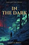 In the Dark (The Dara Sealladh Trilogy, #2) In the Dark (The Dara Sealladh Trilogy, #2)