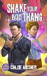 Shake Your Boo Thang by Chloe  Archer