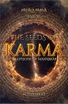THE SEEDS OF KARM...