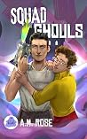 Squad Ghouls by A.M.    Rose
