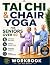 Tai Chi & Chair Yoga for Seniors Over 60 by LOT RUS BARRY