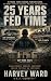 25 YEARS FED TIME: One Man'...