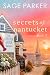 Secrets of Nantucket by Sage Parker